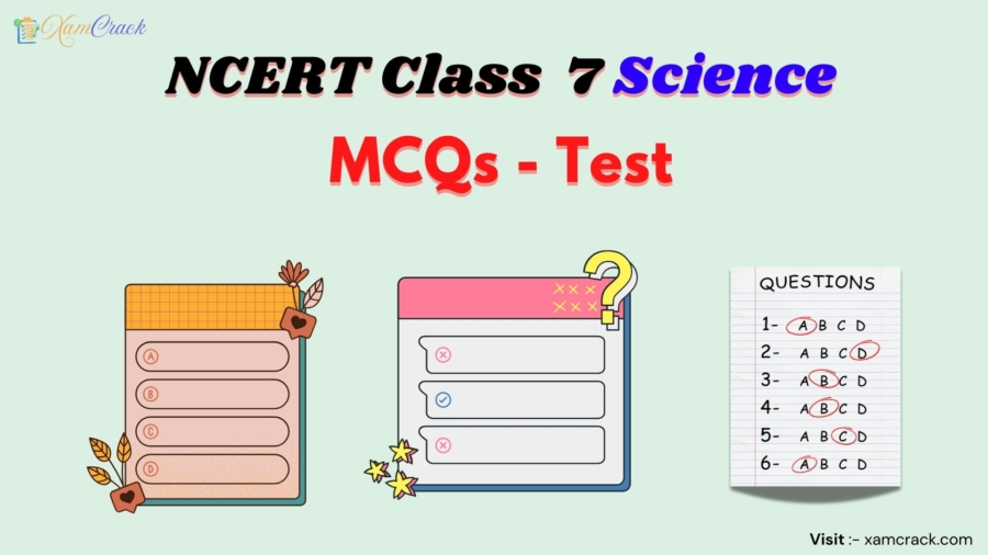 Class 7 Science MCQs Test